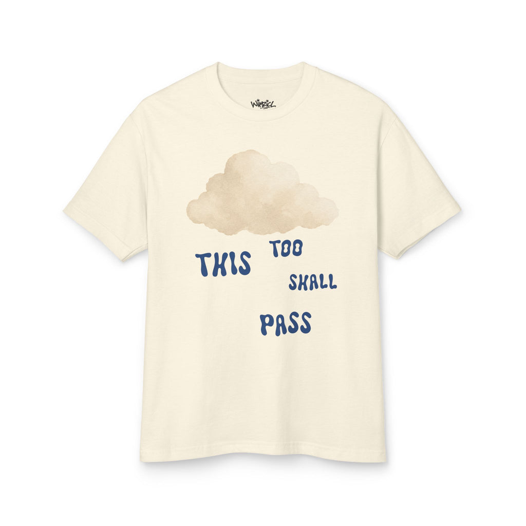 this too shall pass shirt