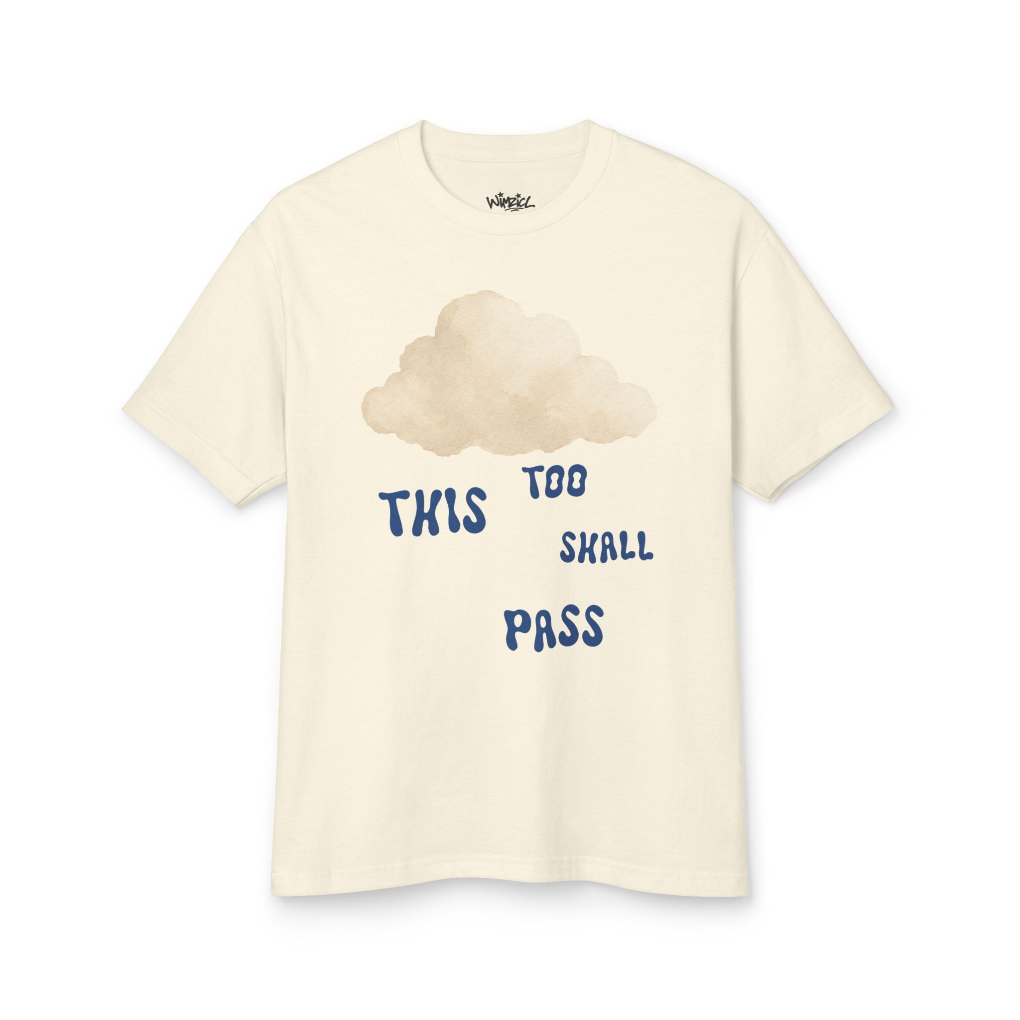 this too shall pass shirt